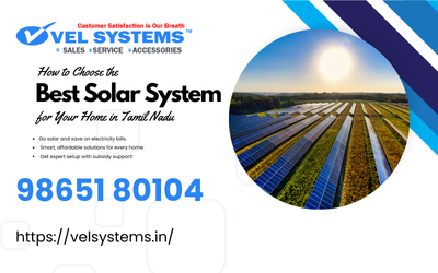How to Choose the Best Solar System for Your Home in Tamil Nadu